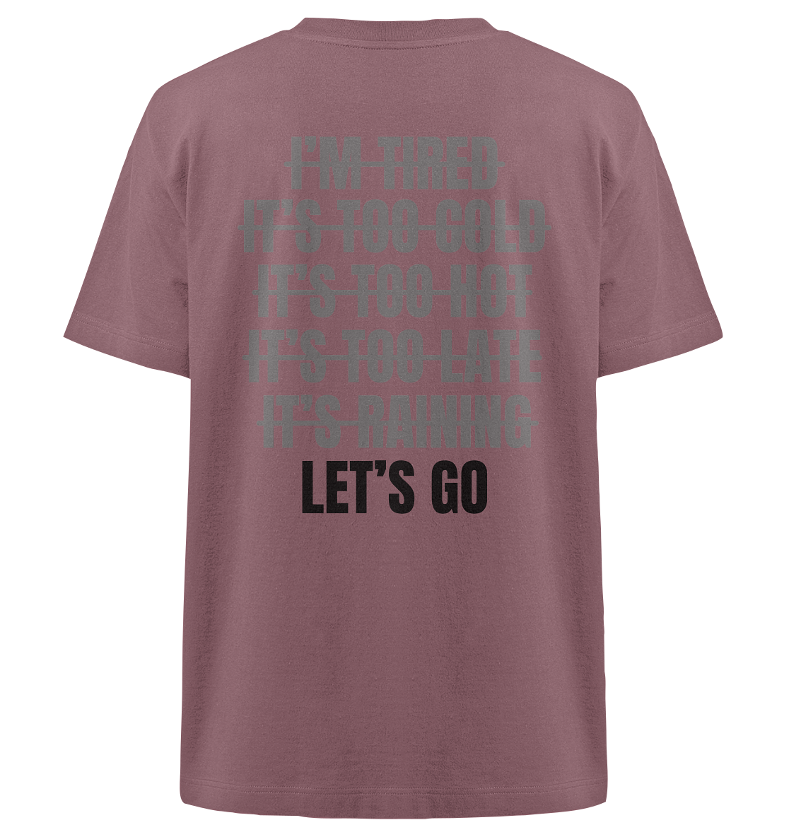 Lets Go - Heavy Oversized