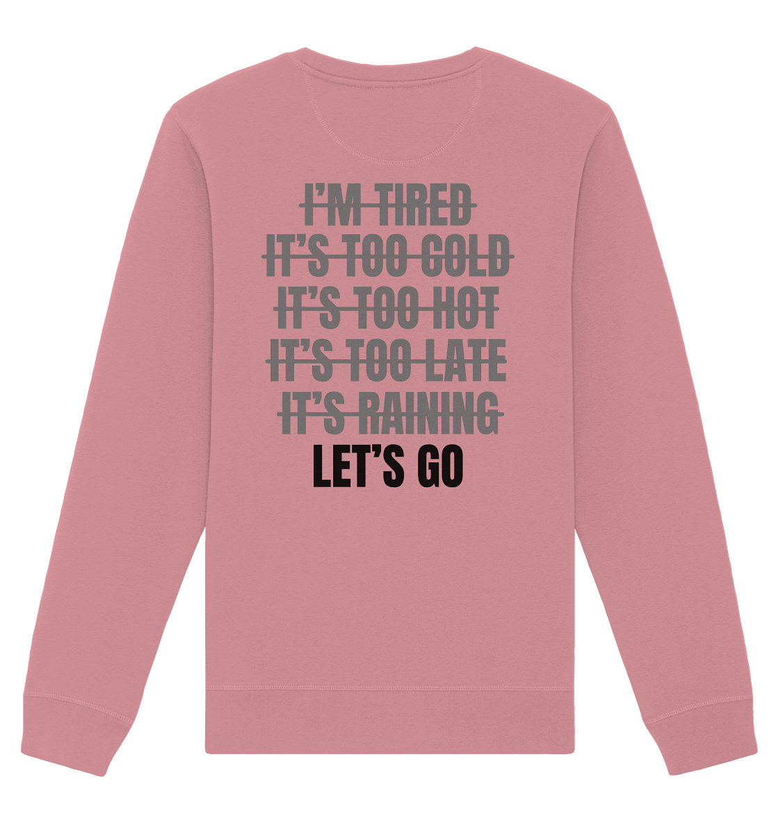 Aq Vogue DTF Lets Go - Organic Basic Unisex Sweatshirt