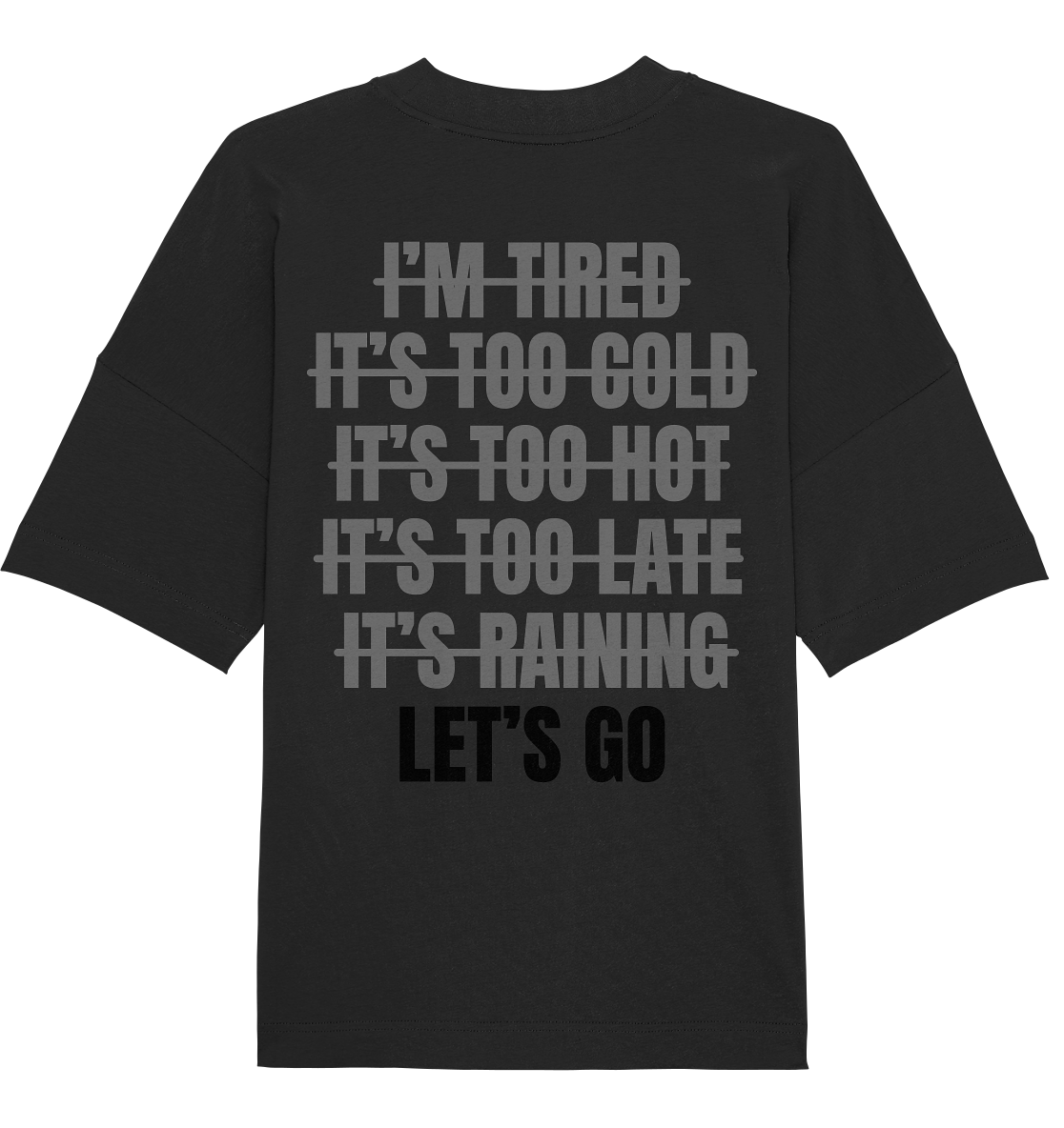 Aq Vogue DTF Lets Go - Organic Oversize Shirt