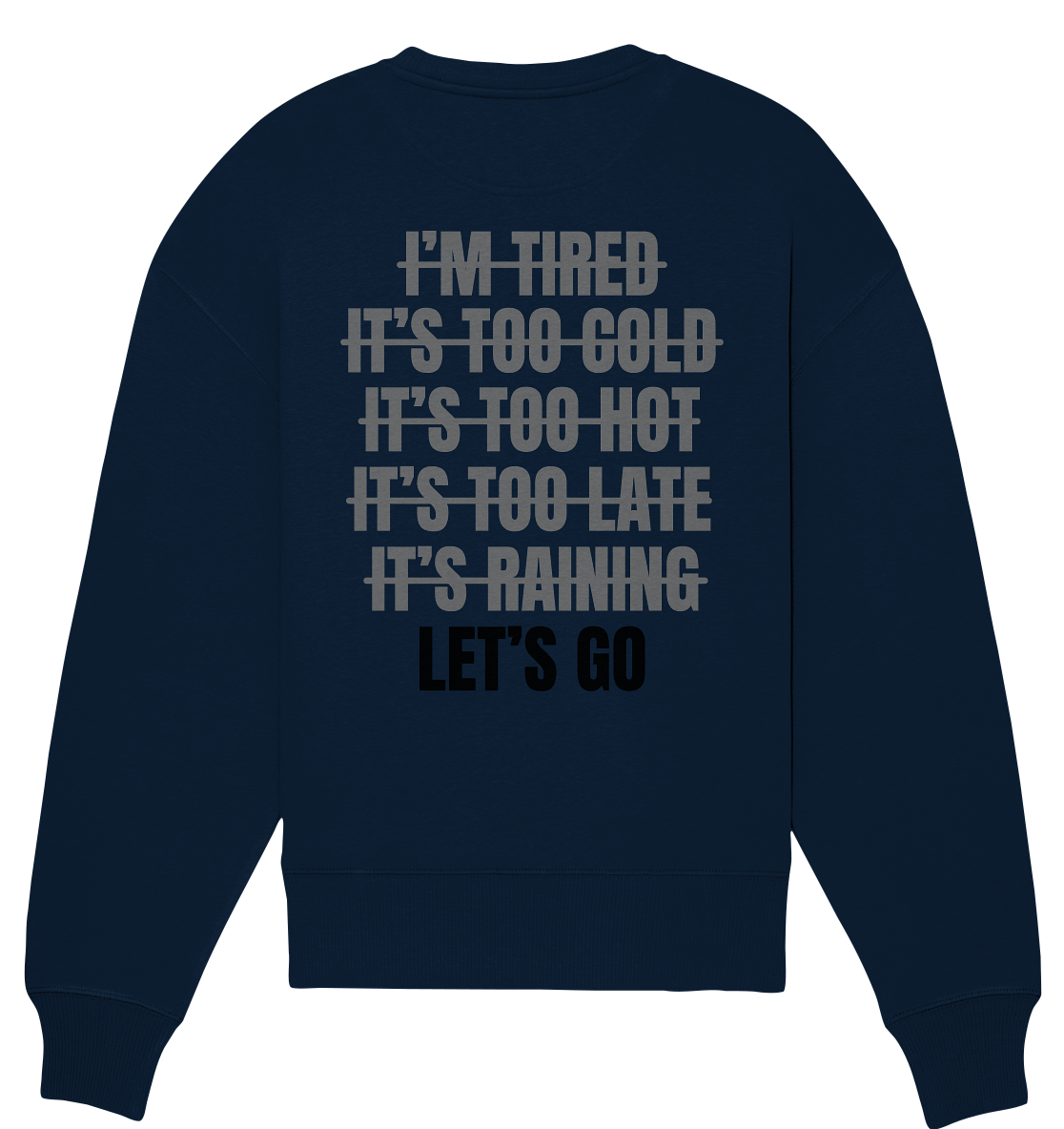 Aq Vogue DTF Lets Go - Organic Oversize Sweatshirt