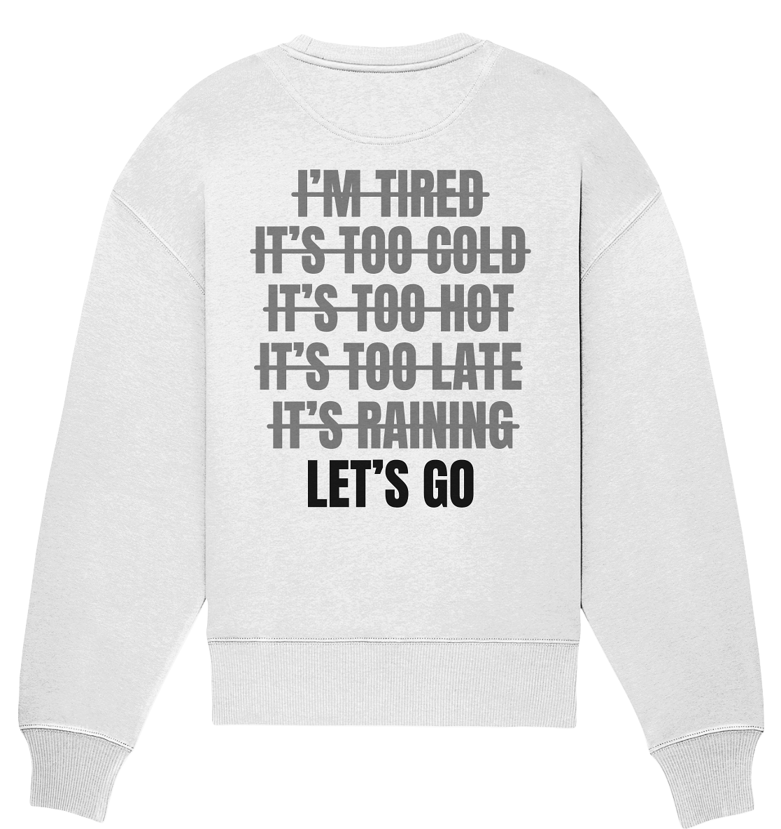 Aq Vogue DTF Lets Go - Organic Oversize Sweatshirt