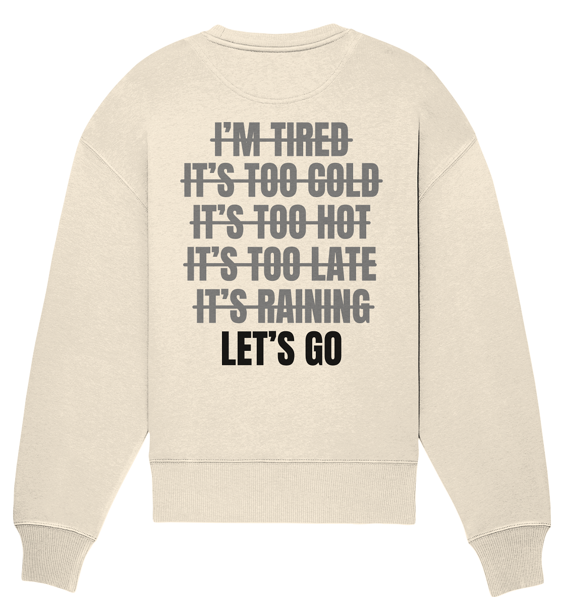 Aq Vogue DTF Lets Go - Organic Oversize Sweatshirt