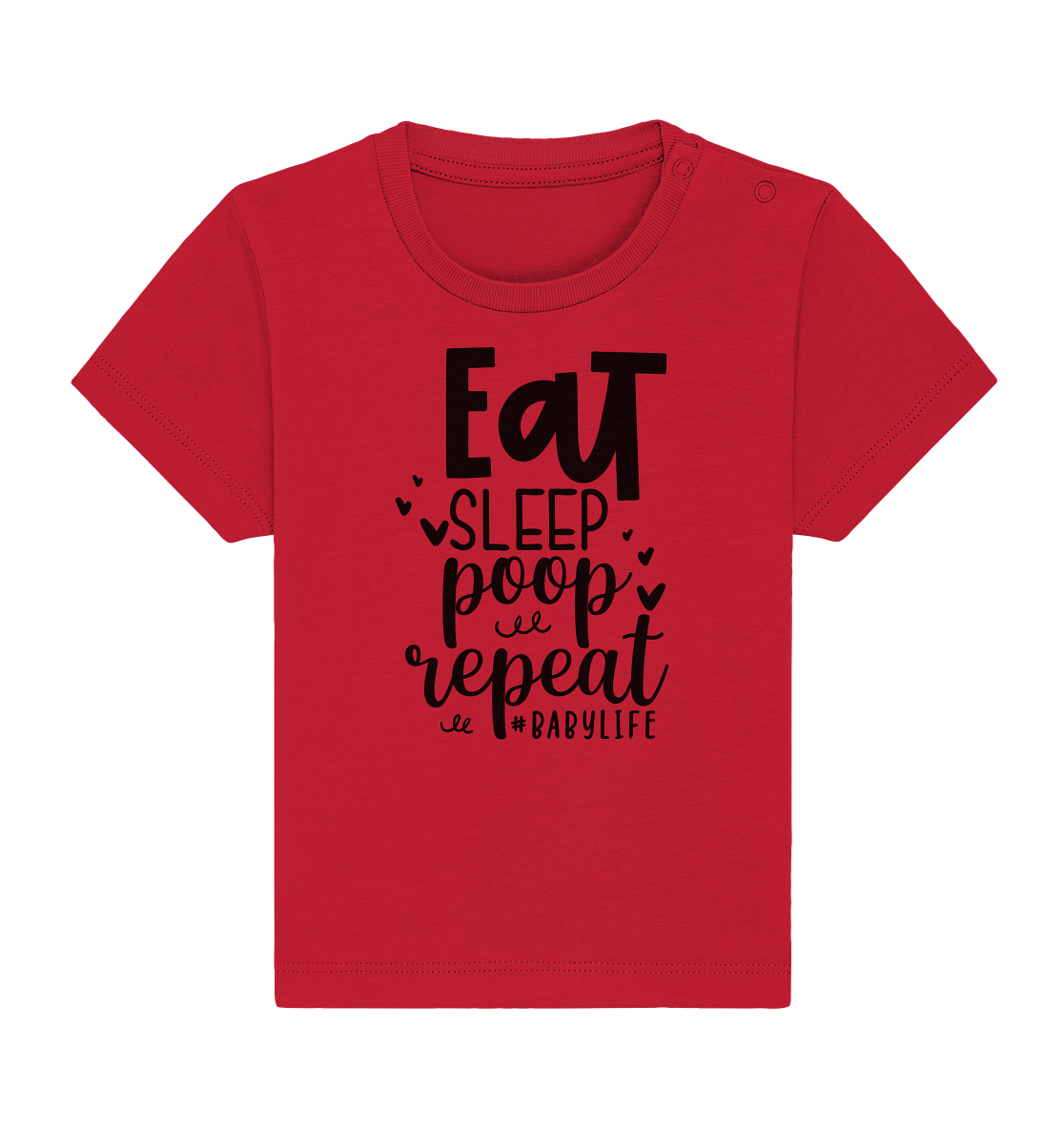 eat sleep poop repeat - Baby Organic Shirt