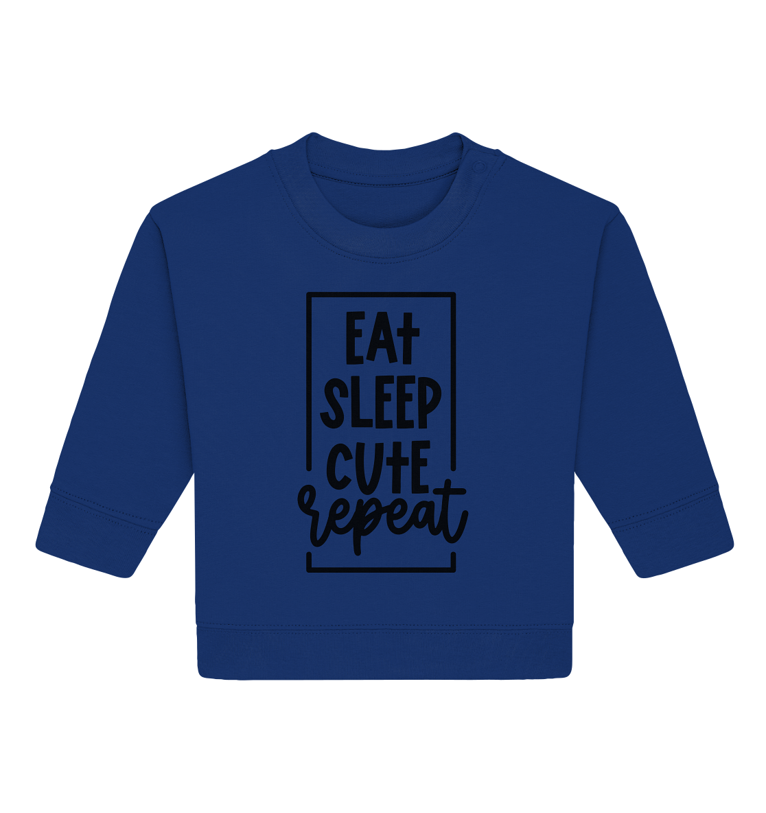 eat sleep cute repeat - Baby Organic Sweatshirt