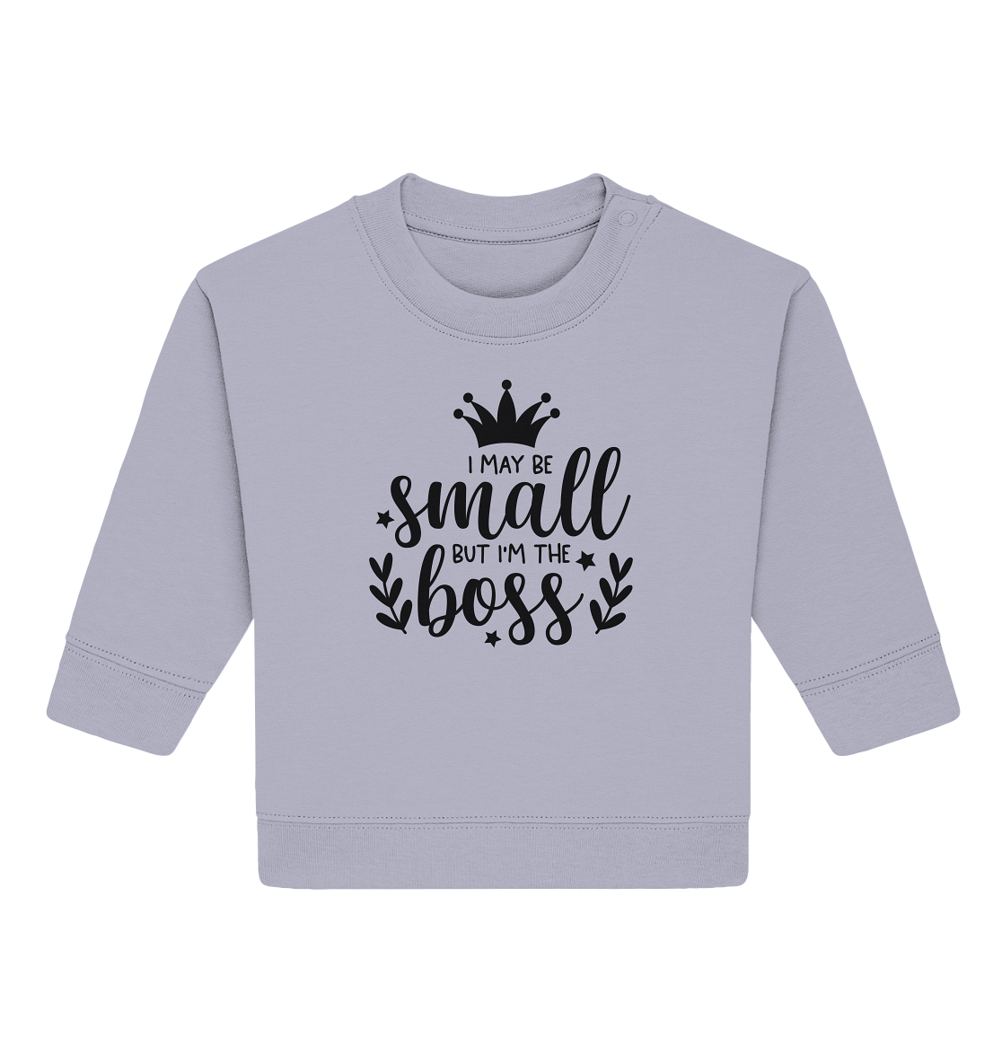 i may be small but im the boss - Baby Organic Sweatshirt