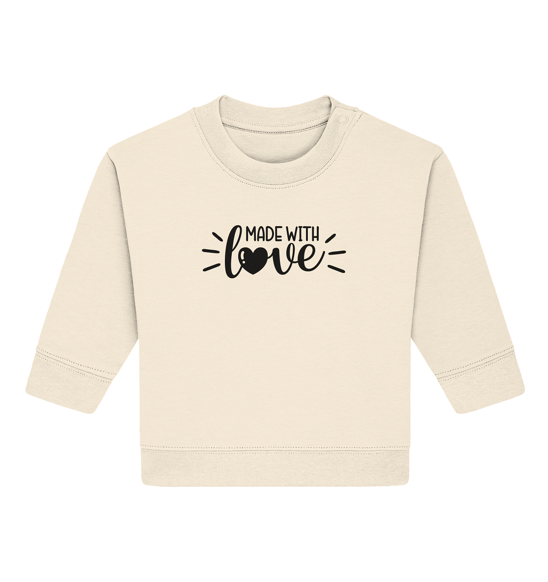 made with love - Baby Organic Sweatshirt