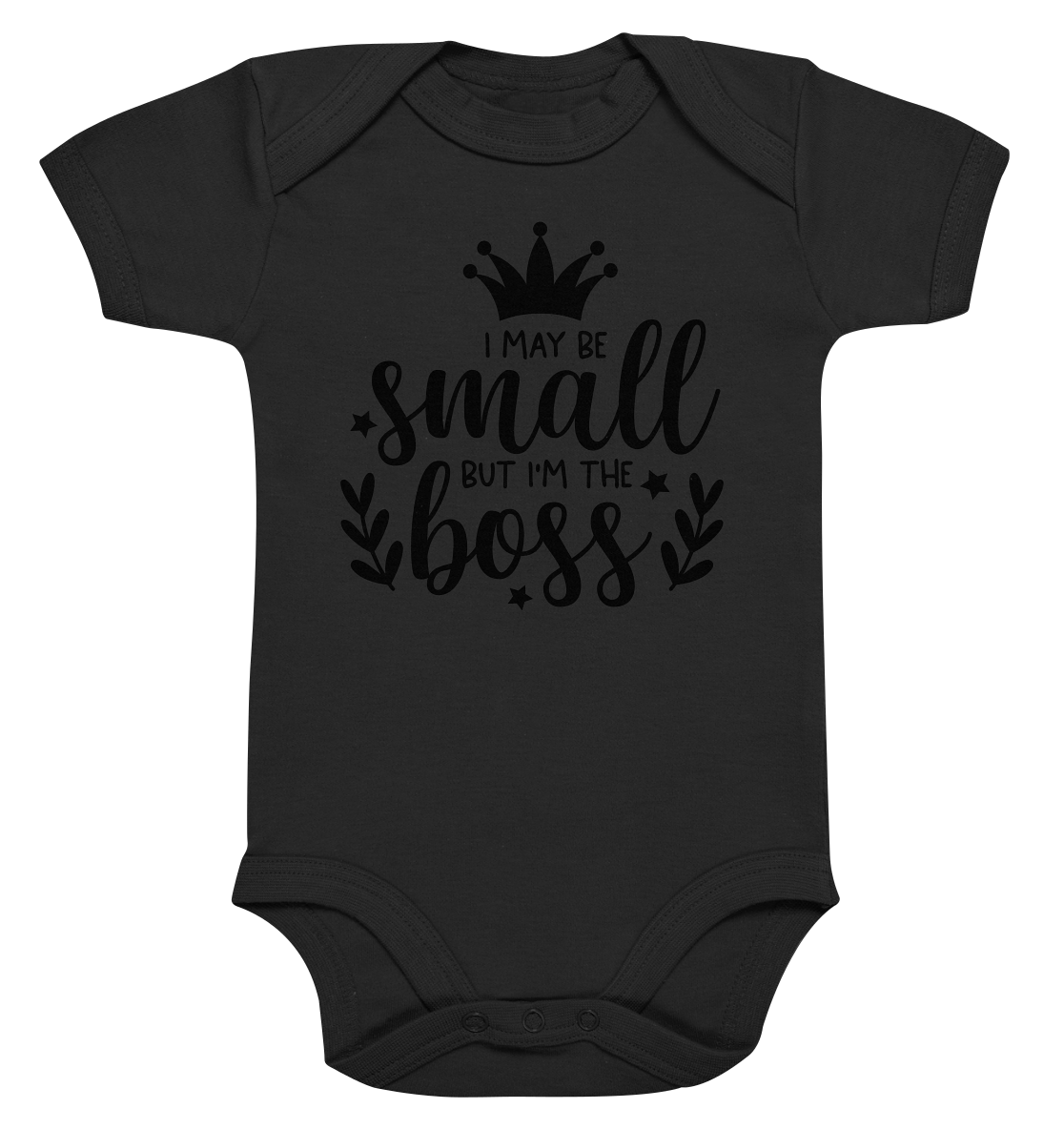 i may be small but im the boss - Organic Baby Bodysuite