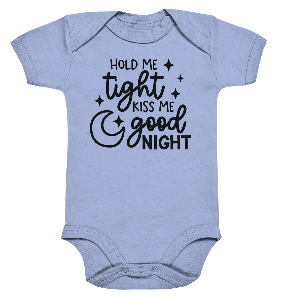 hold me tight kiss me good night - Organic Baby Bodysuite