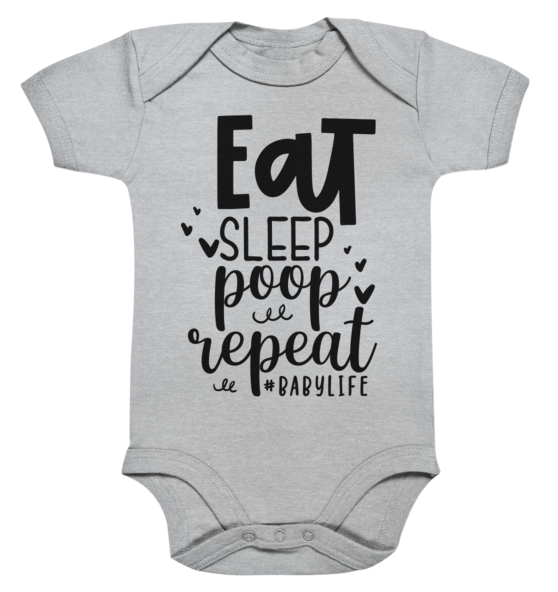 eat sleep poop repeat - Organic Baby Bodysuite