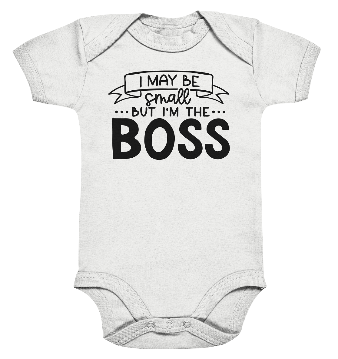 i may be small but im the boss - Organic Baby Bodysuite