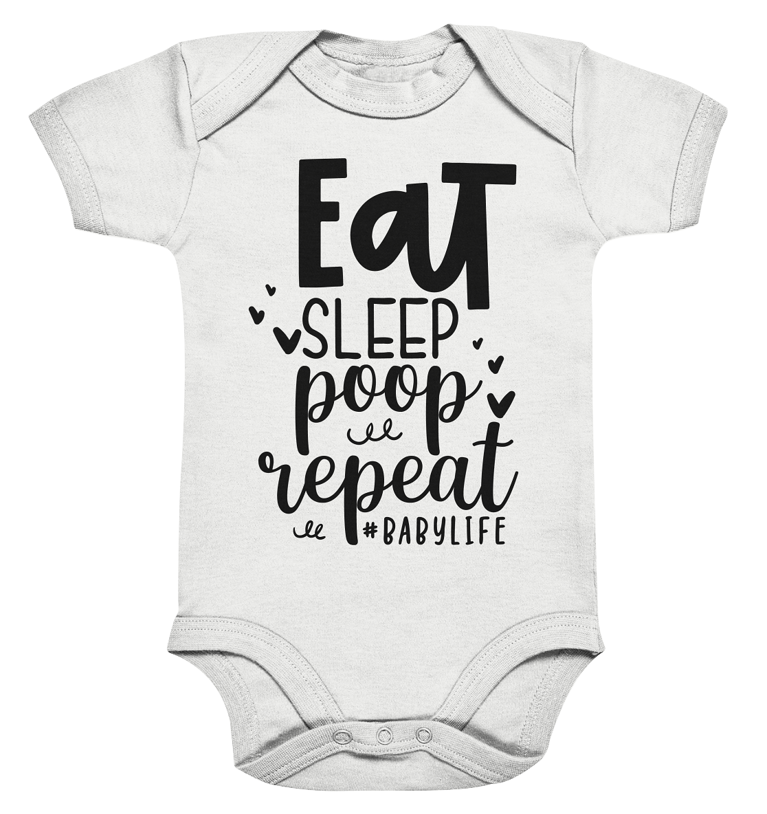 eat sleep poop repeat - Organic Baby Bodysuite