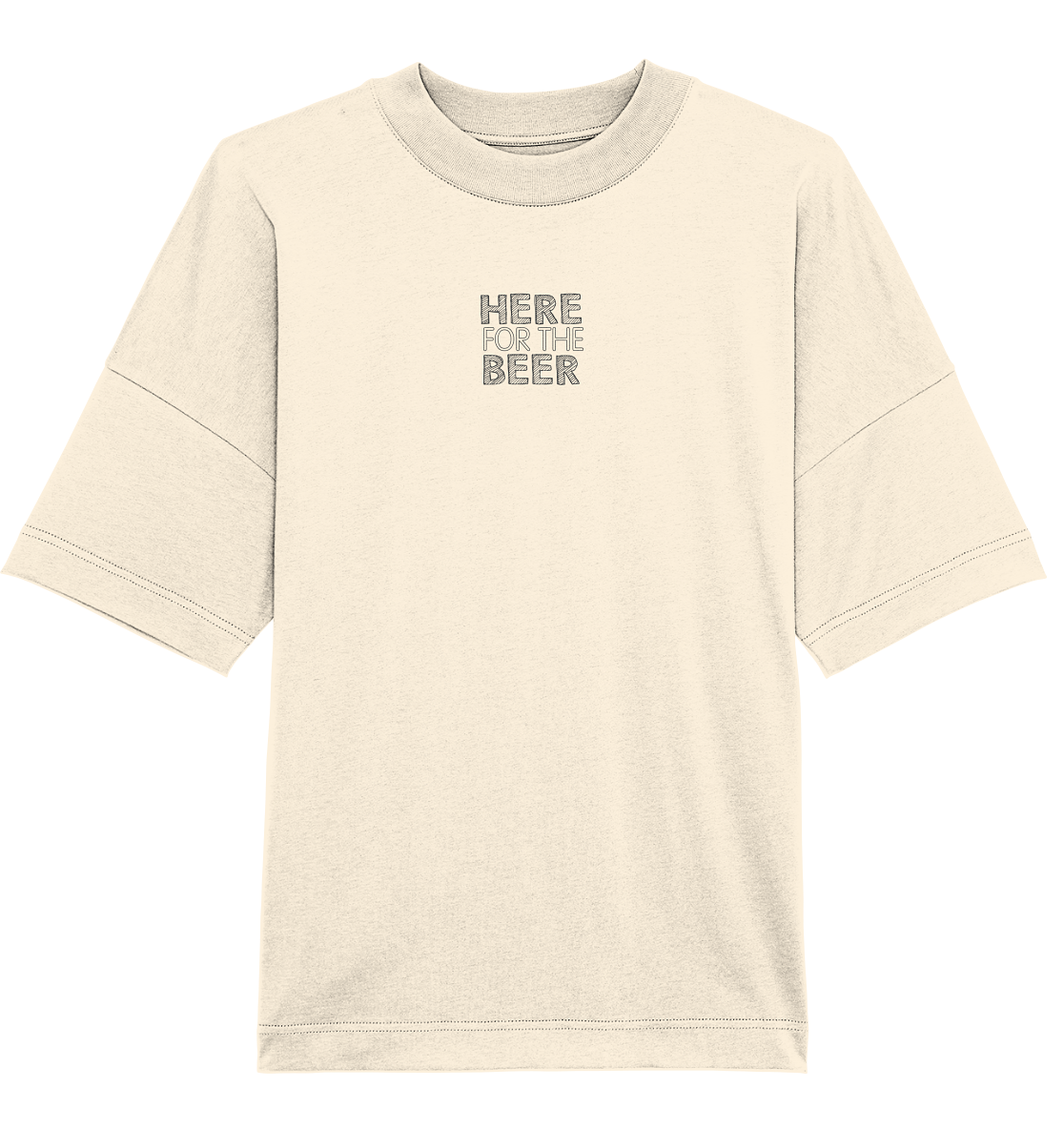 Here for the Beer - Organic Oversize Shirt (Stick)