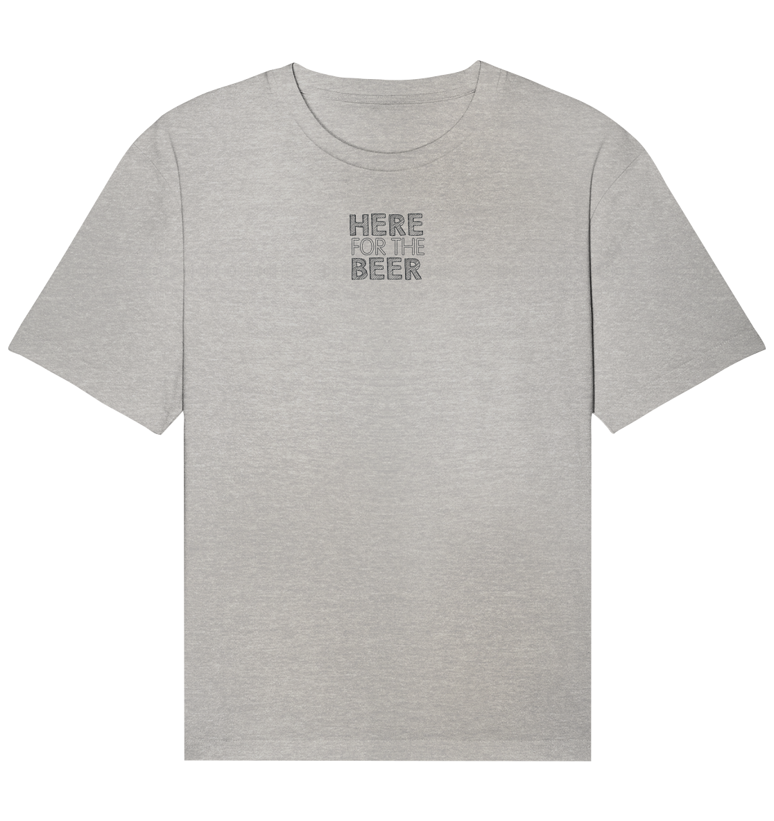 Here for the Beer - Organic Relaxed Shirt (Stick)