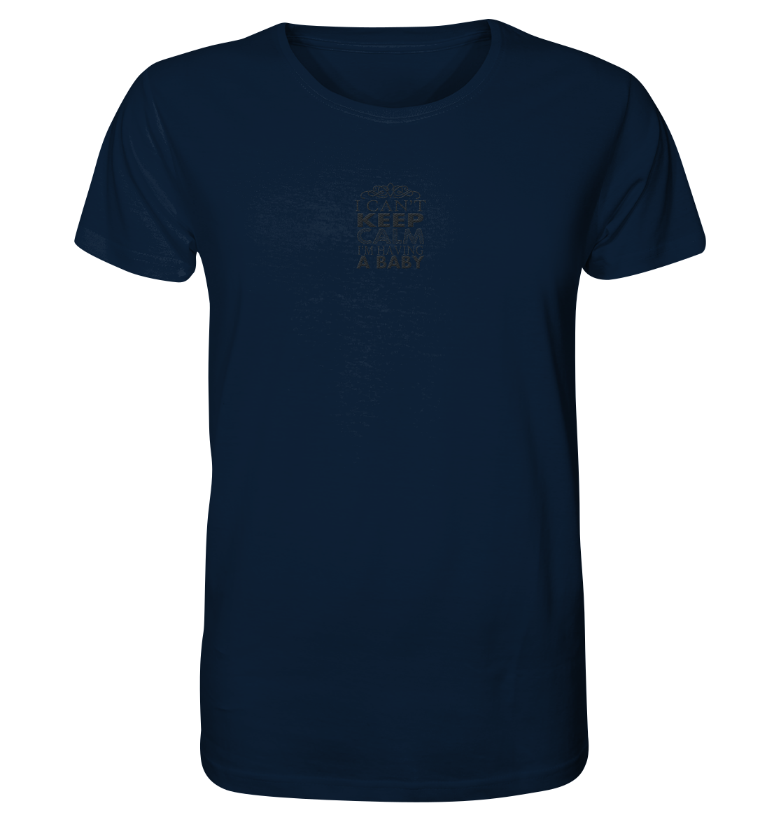 i cant keep calm im having a baby - Organic Shirt (Stick)