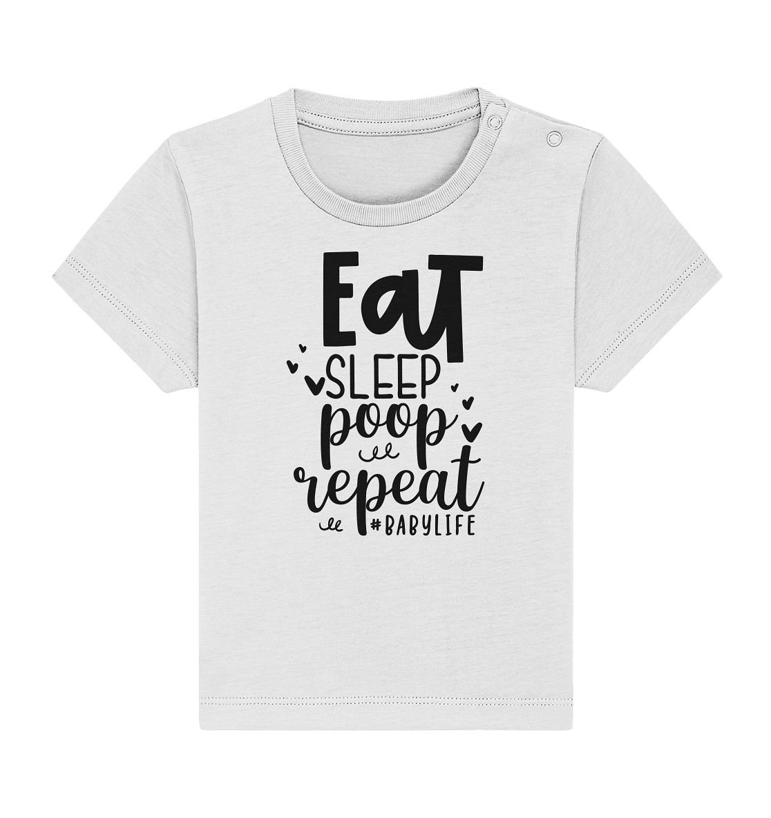eat sleep poop repeat - Baby Organic Shirt