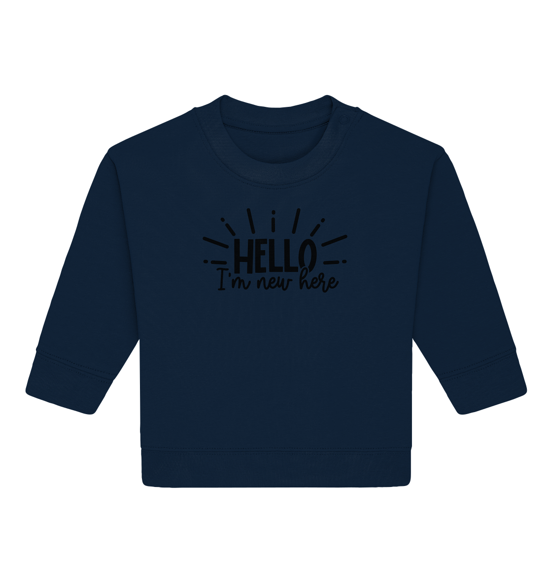 hello im new herer - Baby Organic Sweatshirt