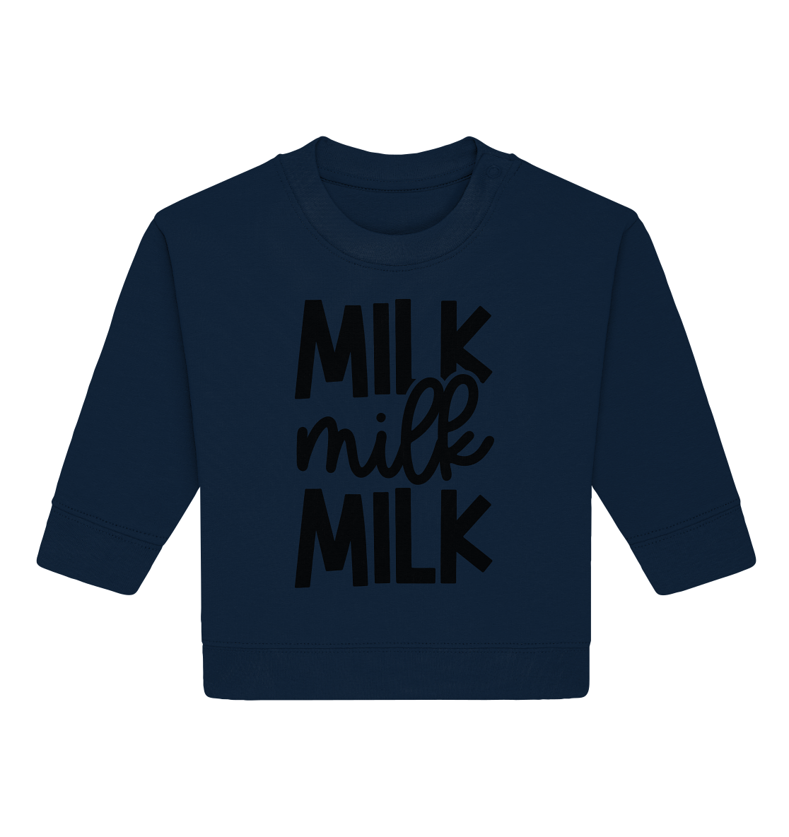 Milk milk milk - Baby Organic Sweatshirt