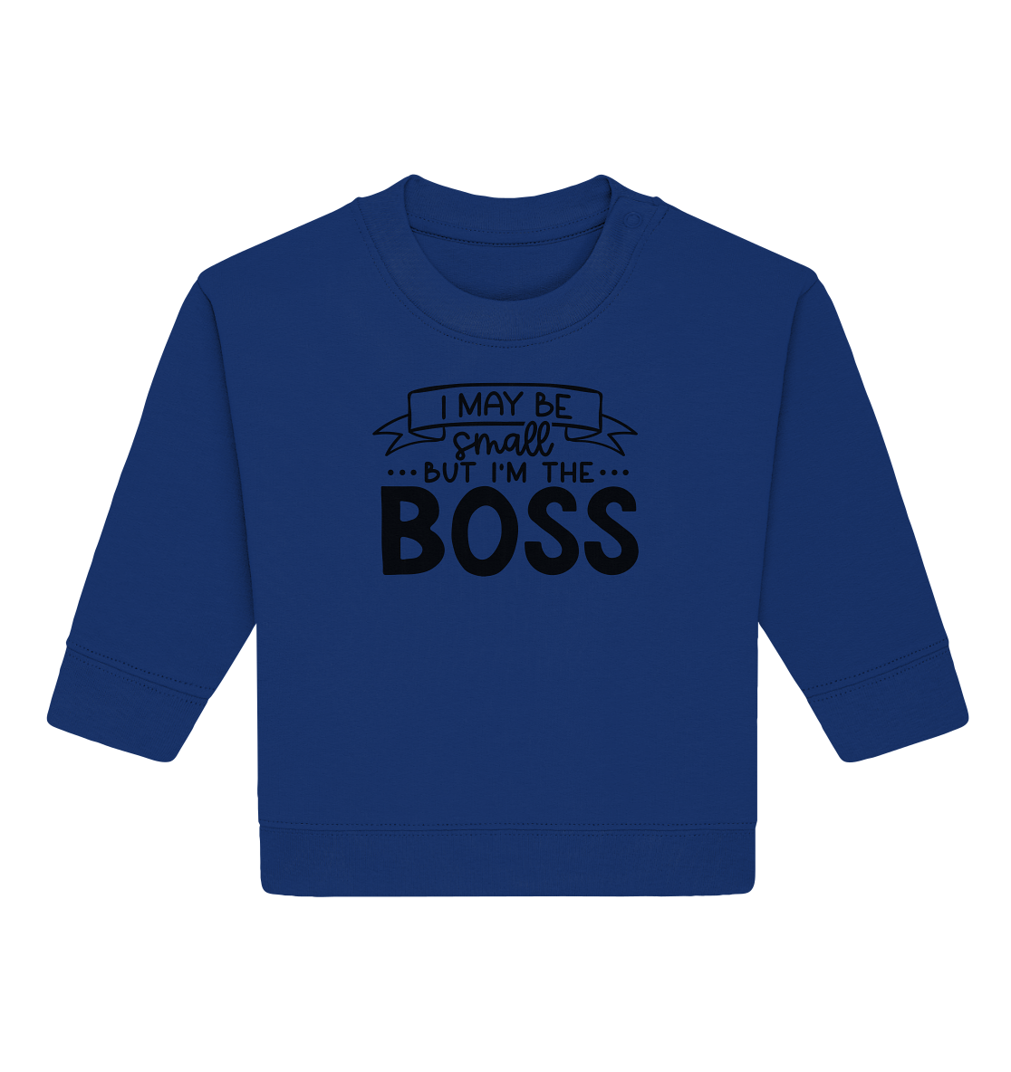 i may be small but im the boss  - Baby Organic Sweatshirt