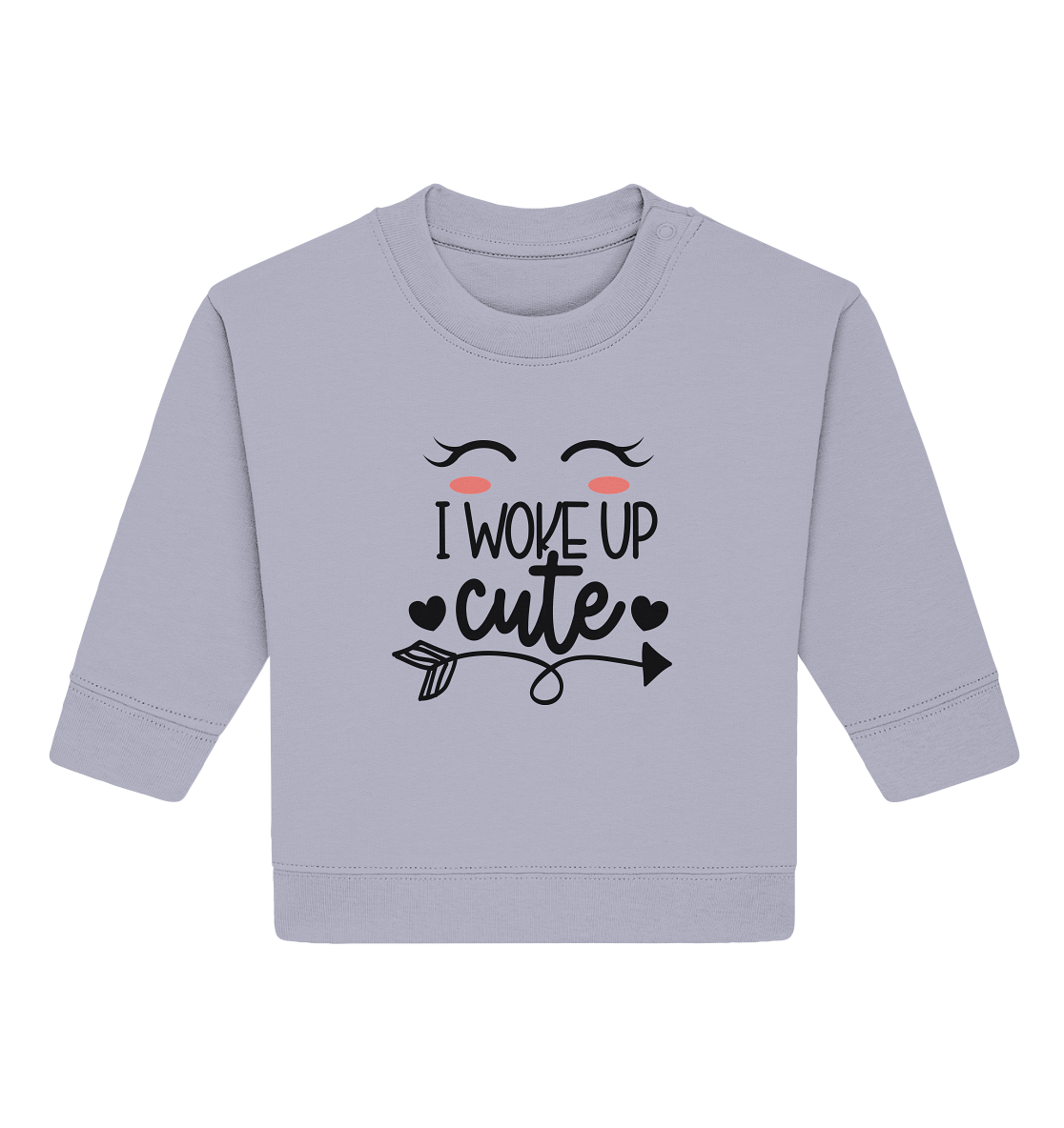 i woke up cute - Baby Organic Sweatshirt