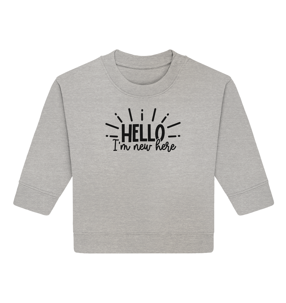 hello im new herer - Baby Organic Sweatshirt