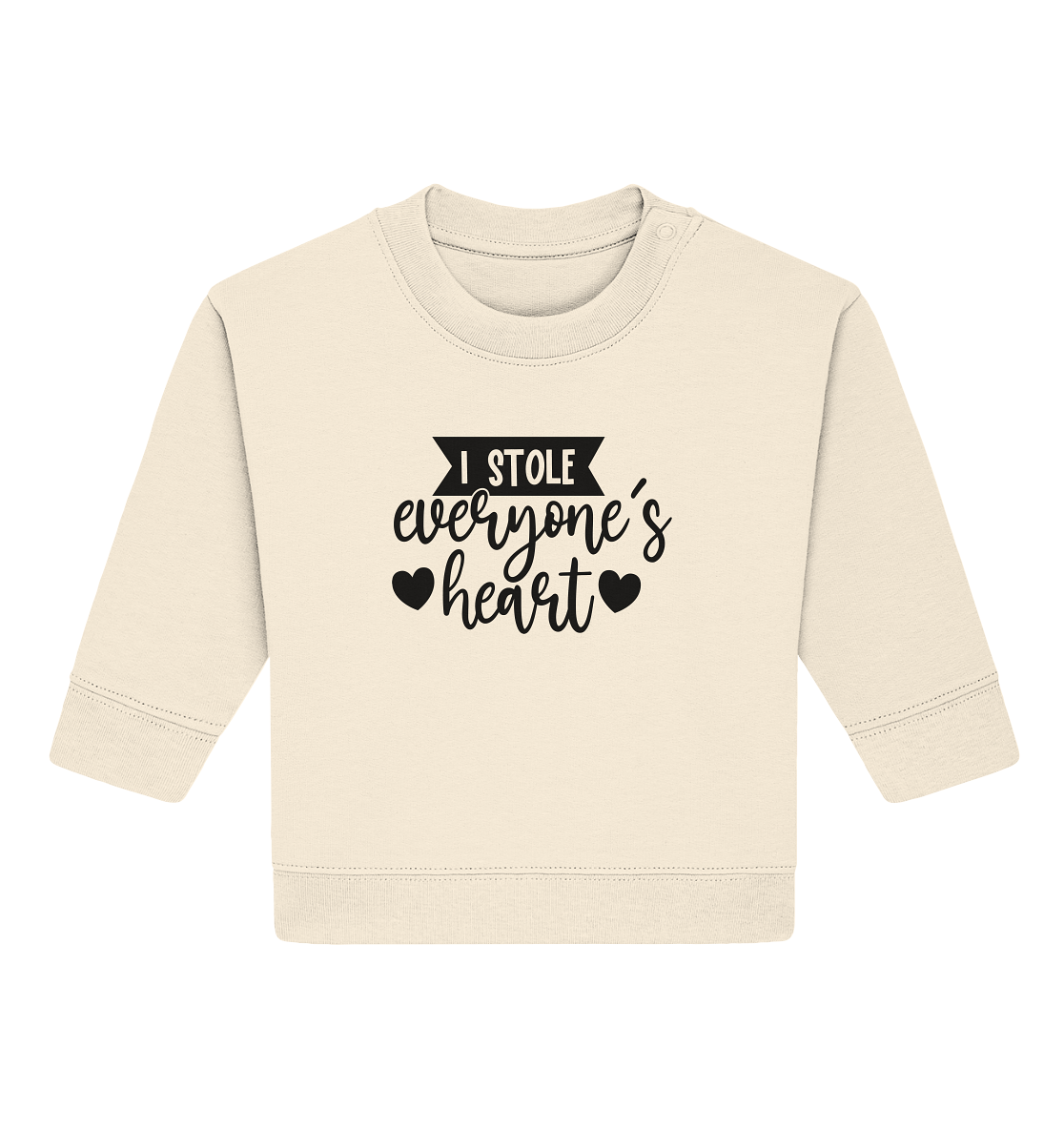 i stole everyones heart - Baby Organic Sweatshirt