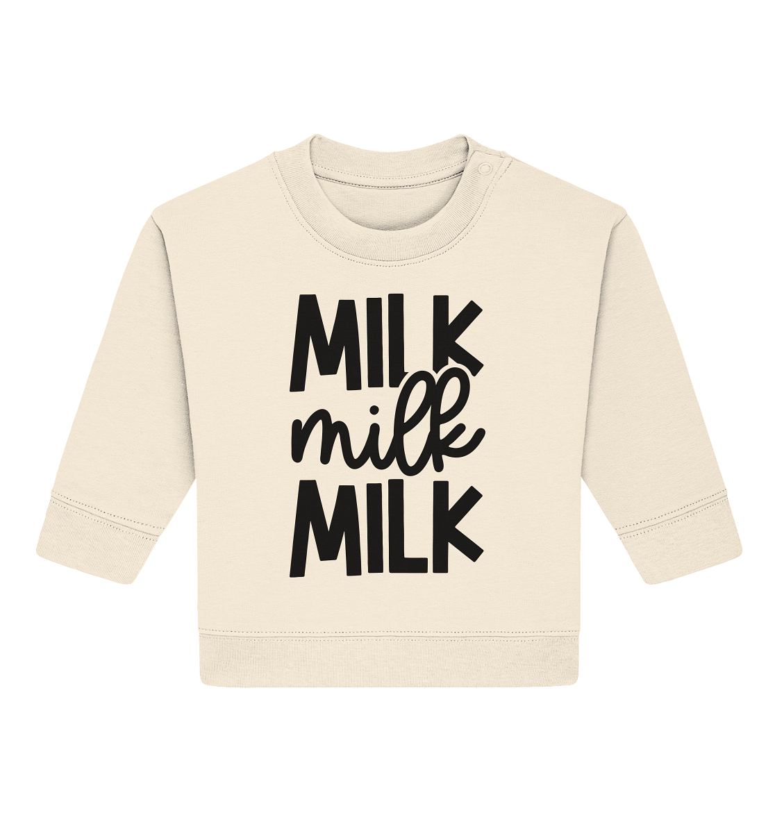 Milk milk milk - Baby Organic Sweatshirt