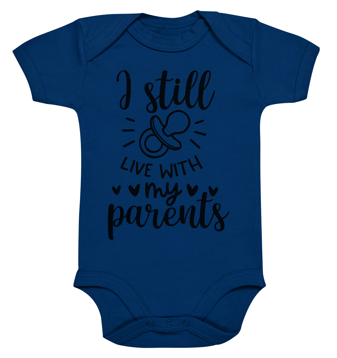 i still live with my parents - Organic Baby Bodysuite