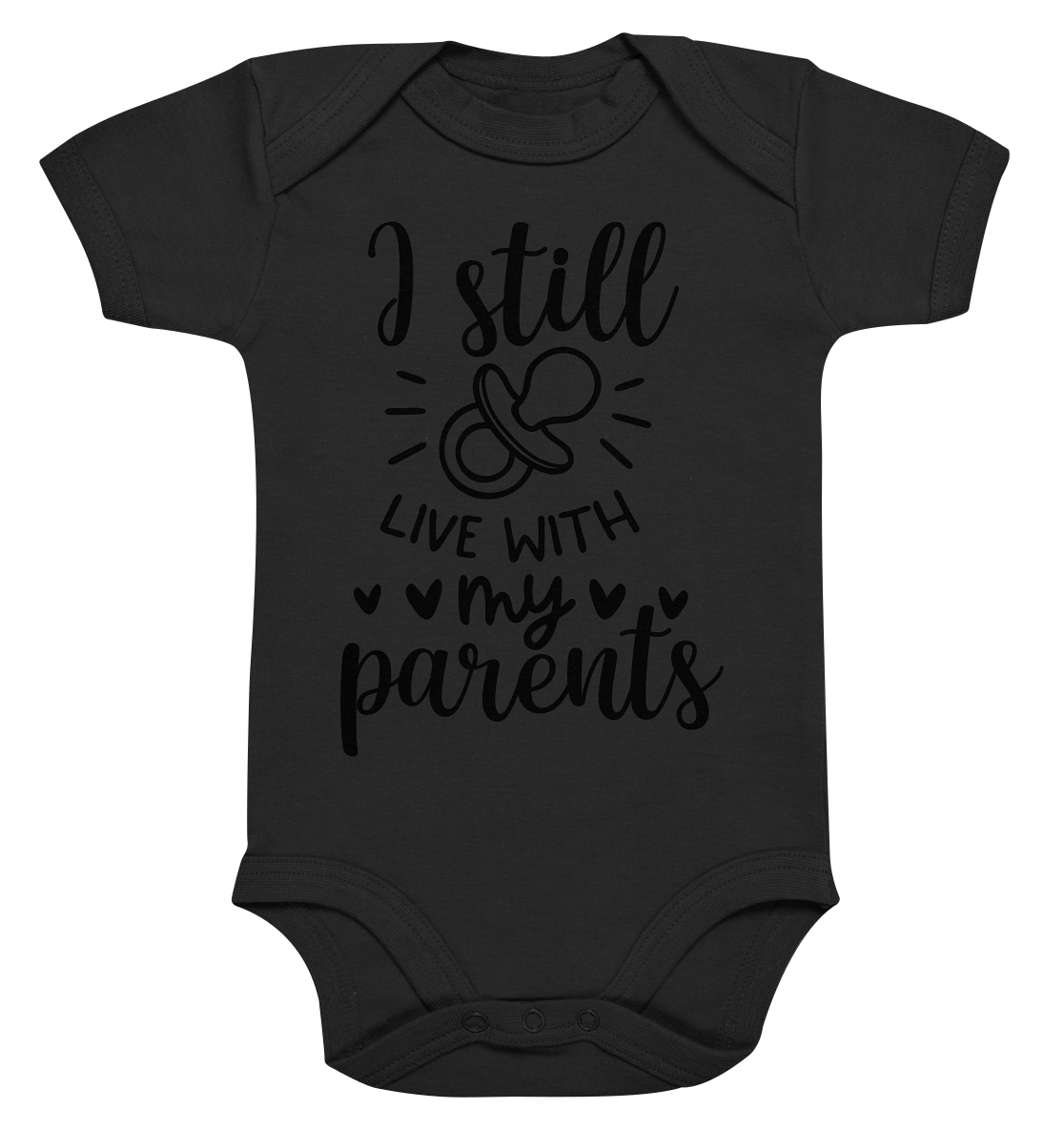 i still live with my parents - Organic Baby Bodysuite