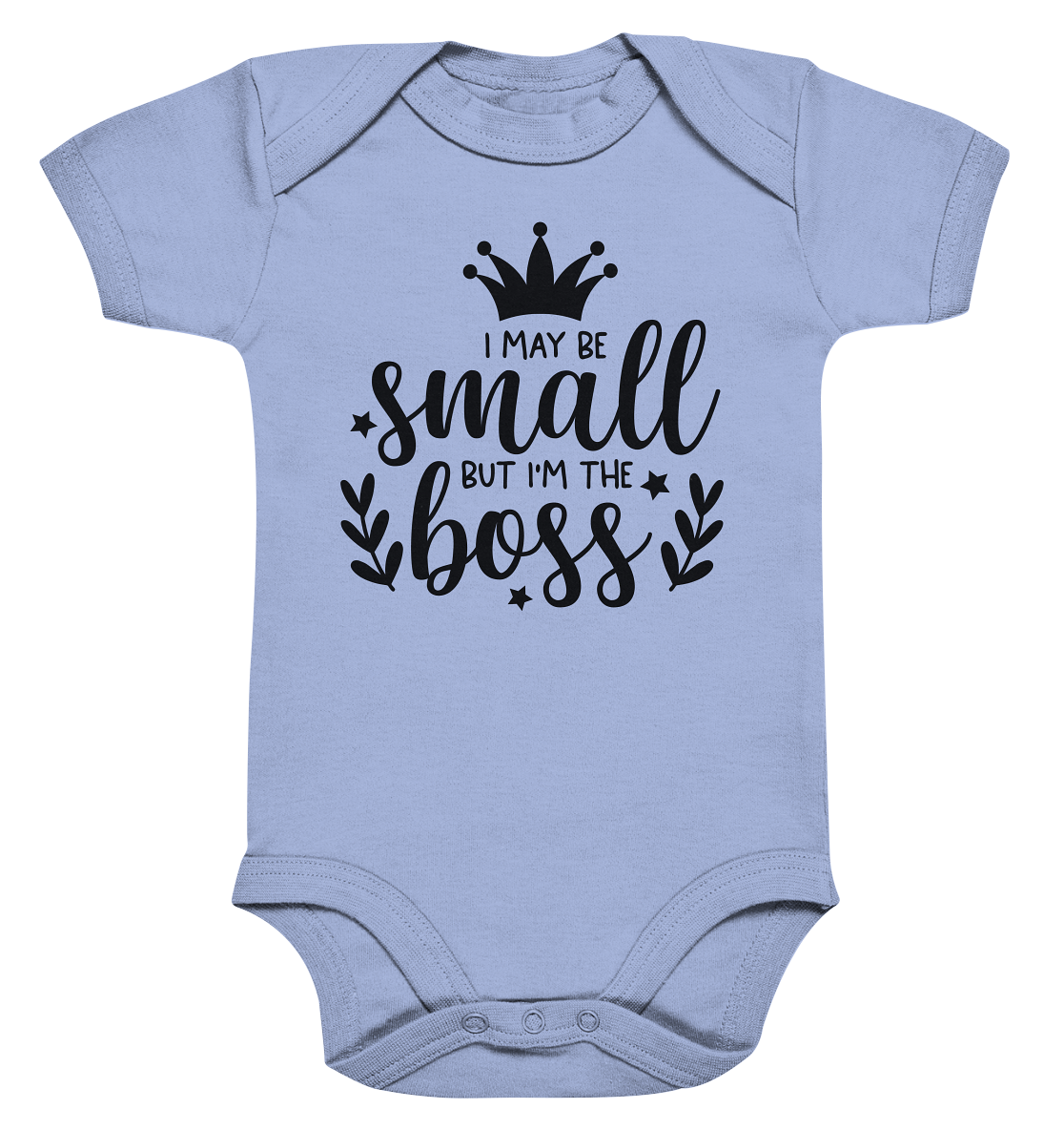 i may be small but im the boss - Organic Baby Bodysuite