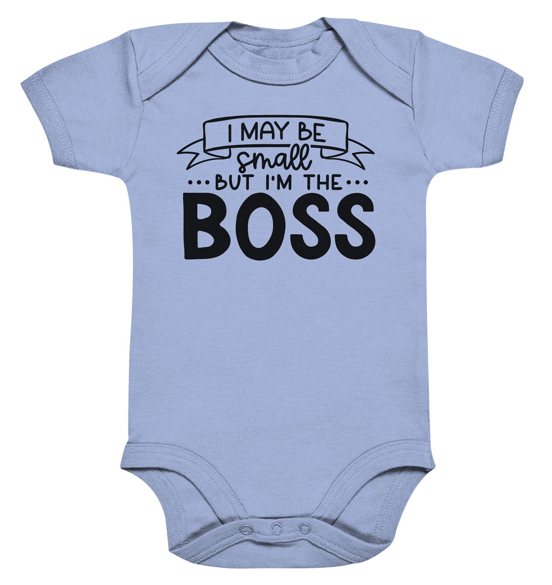 i may be small but im the boss  - Organic Baby Bodysuite
