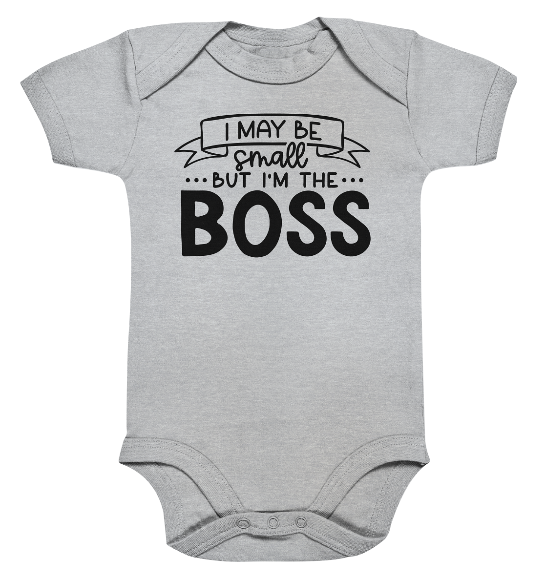 i may be small but im the boss  - Organic Baby Bodysuite