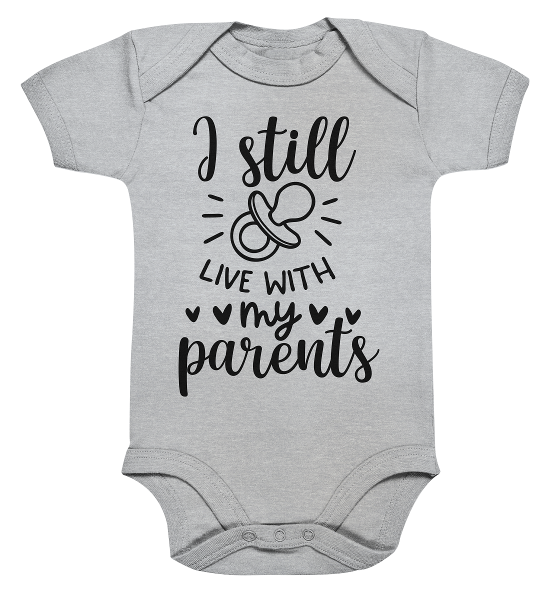 i still live with my parents - Organic Baby Bodysuite