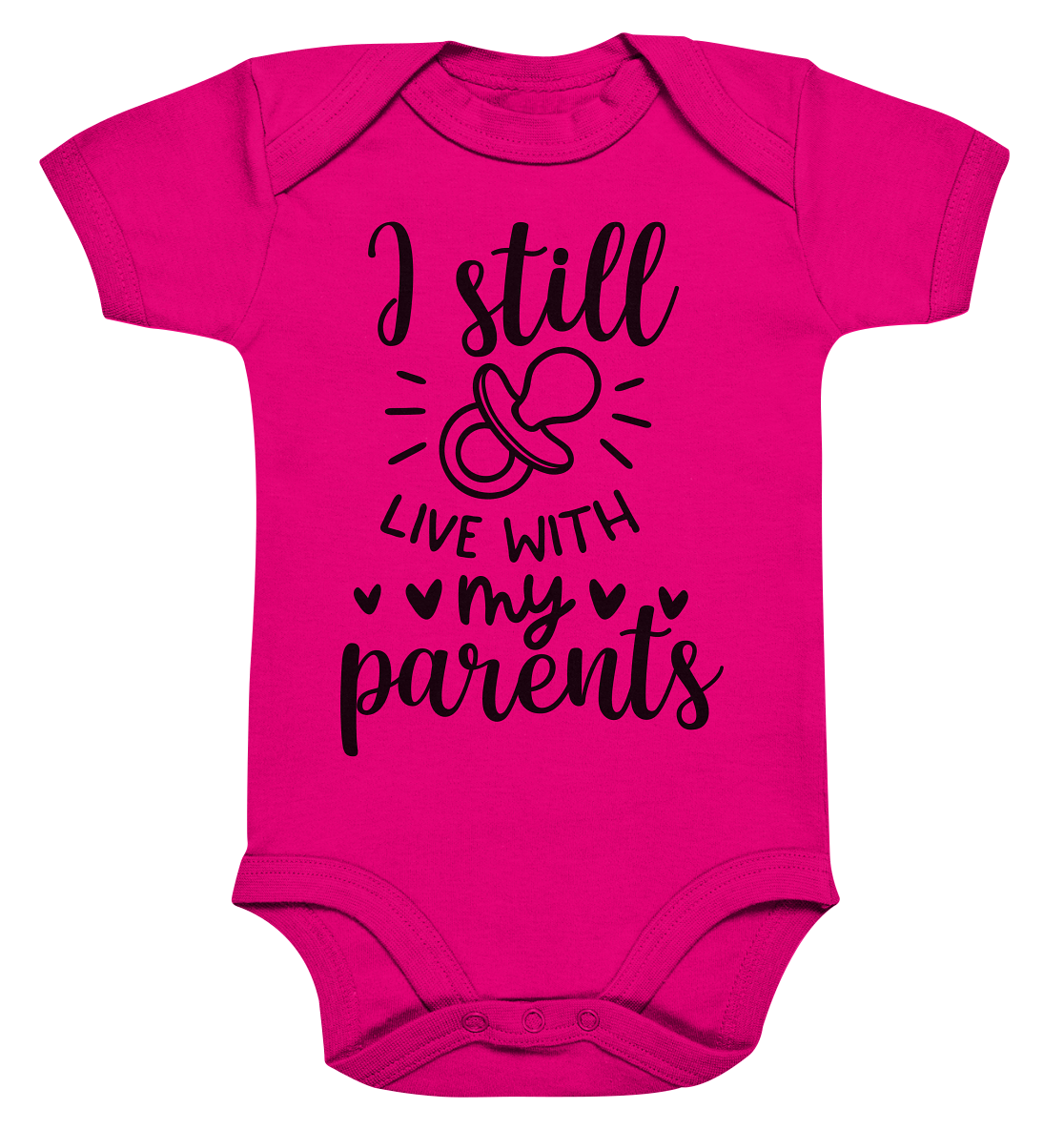 i still live with my parents - Organic Baby Bodysuite