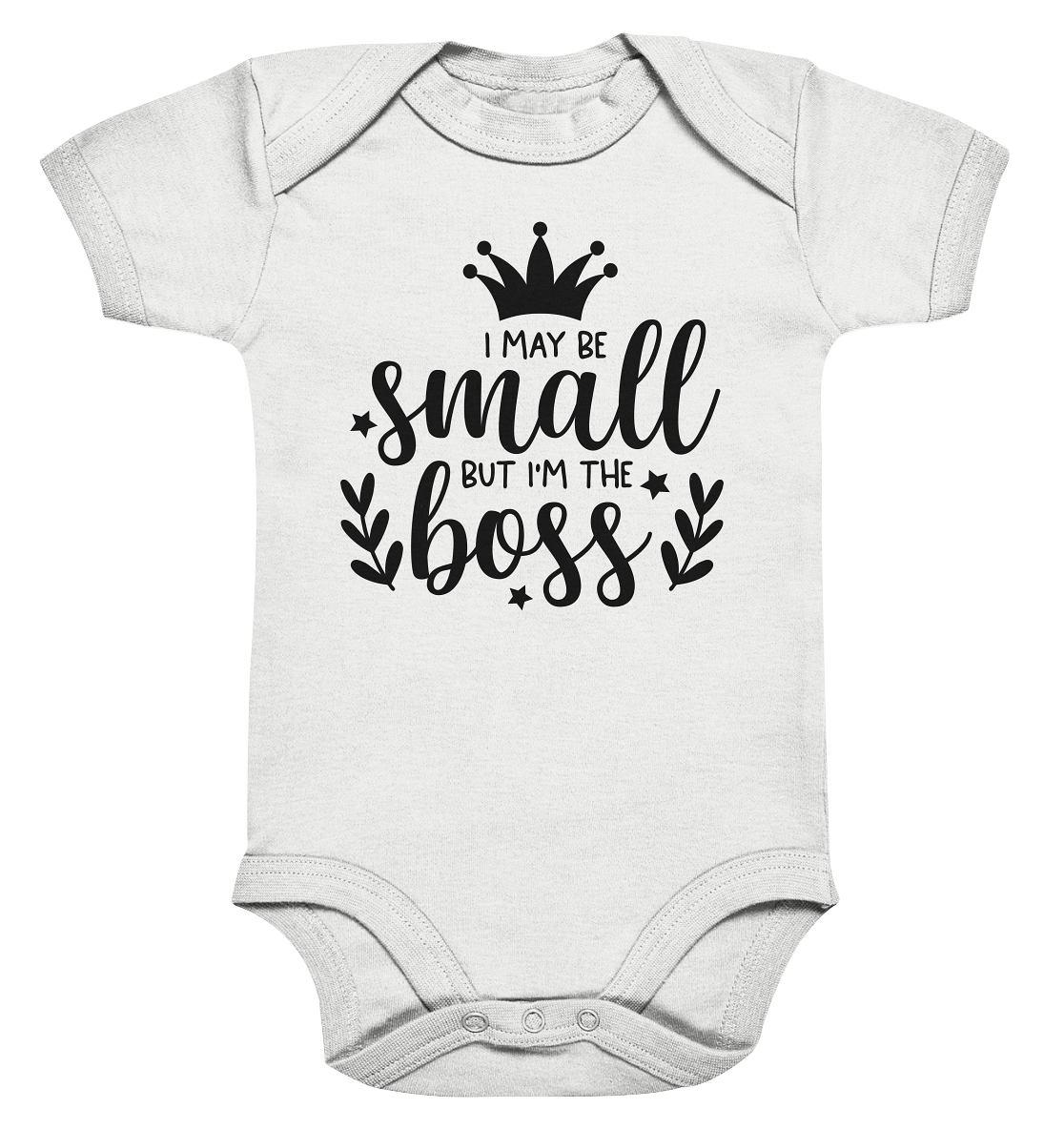 i may be small but im the boss - Organic Baby Bodysuite