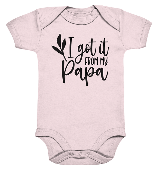 i got it from my papa - Organic Baby Bodysuite