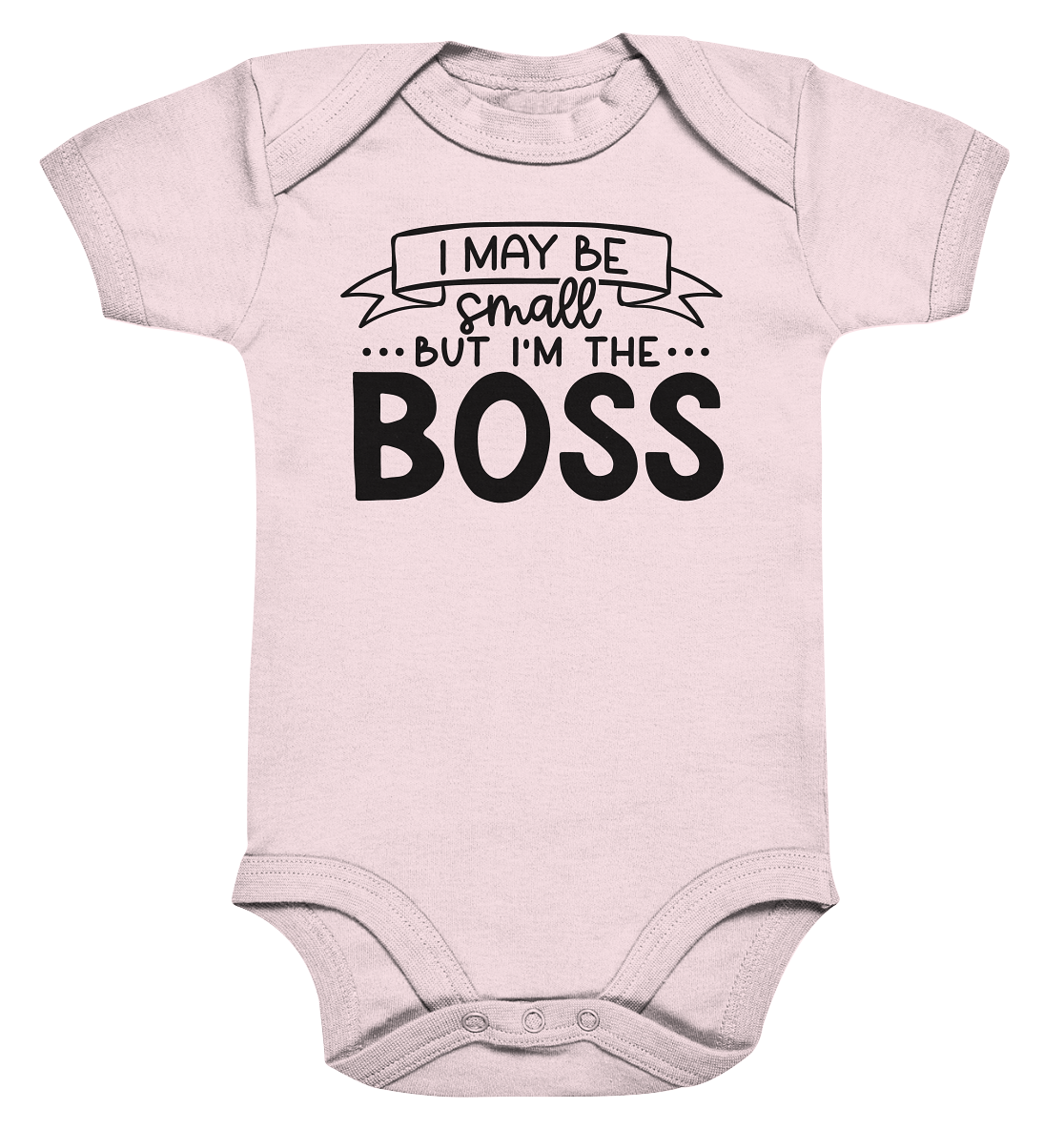i may be small but im the boss  - Organic Baby Bodysuite
