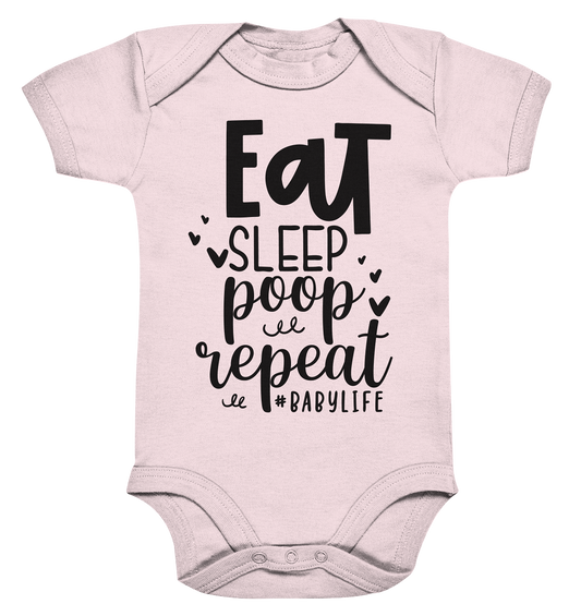 eat sleep poop repeat - Organic Baby Bodysuite
