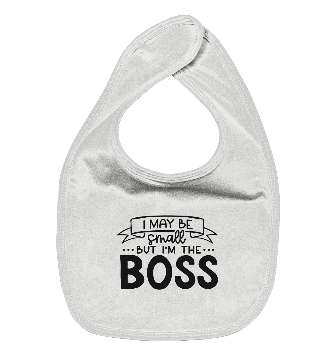 i may be small but im the boss  - Organic Baby-Lätzchen