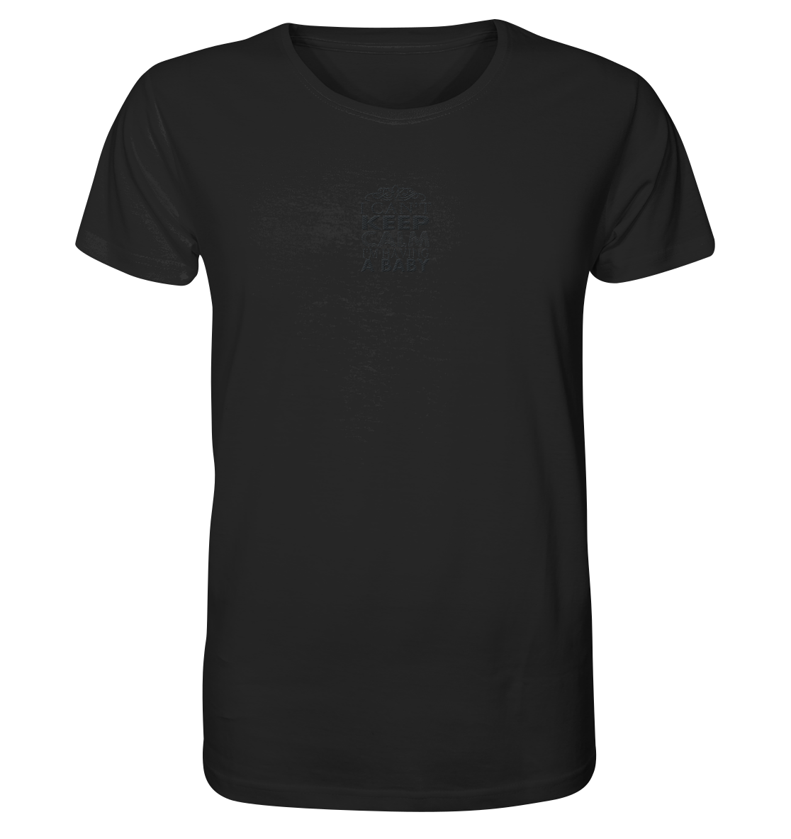 i cant keep calm im having a baby - Organic Shirt (Stick)