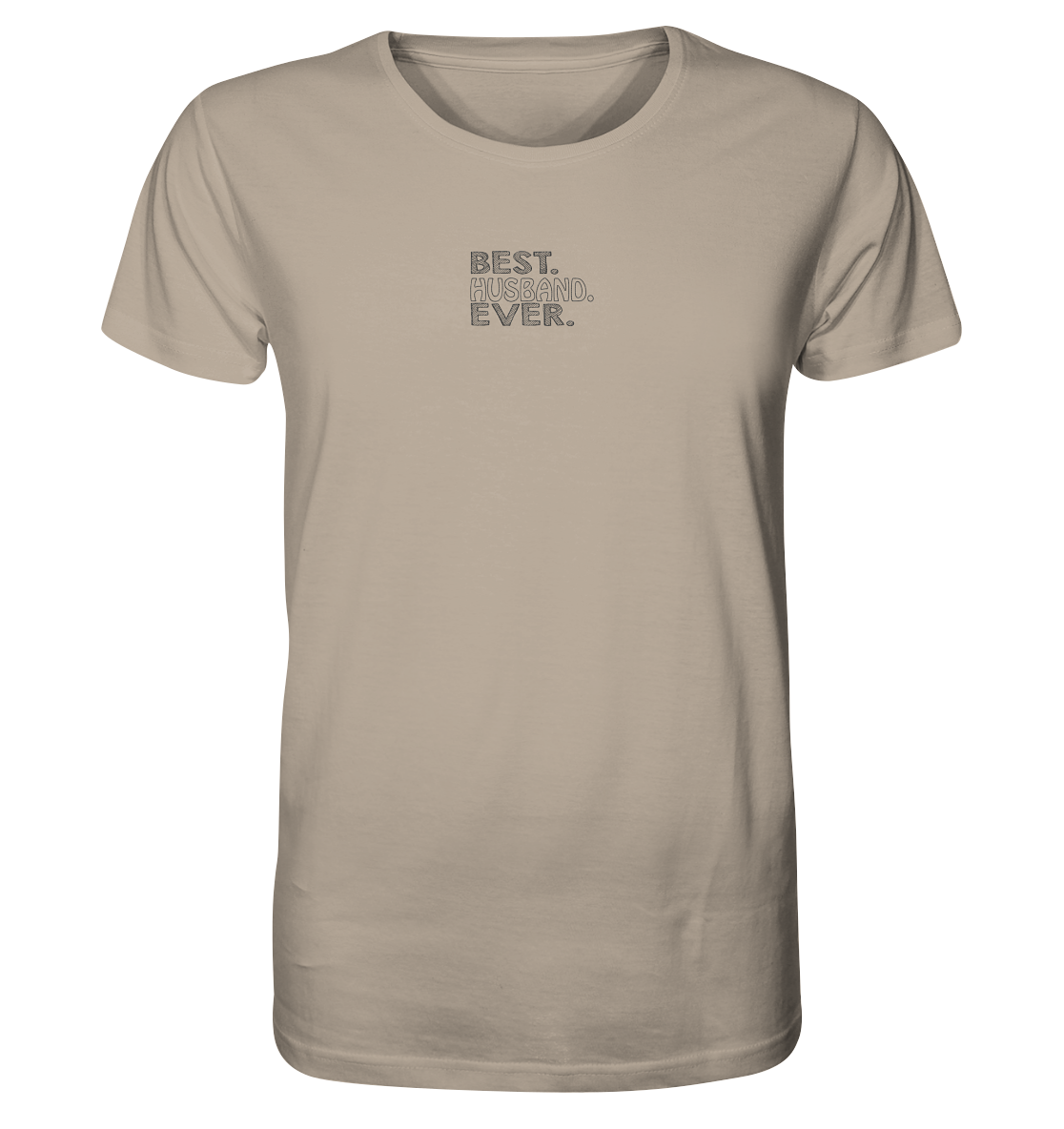 Best. Husband. Ever. - Organic Shirt (Stick)