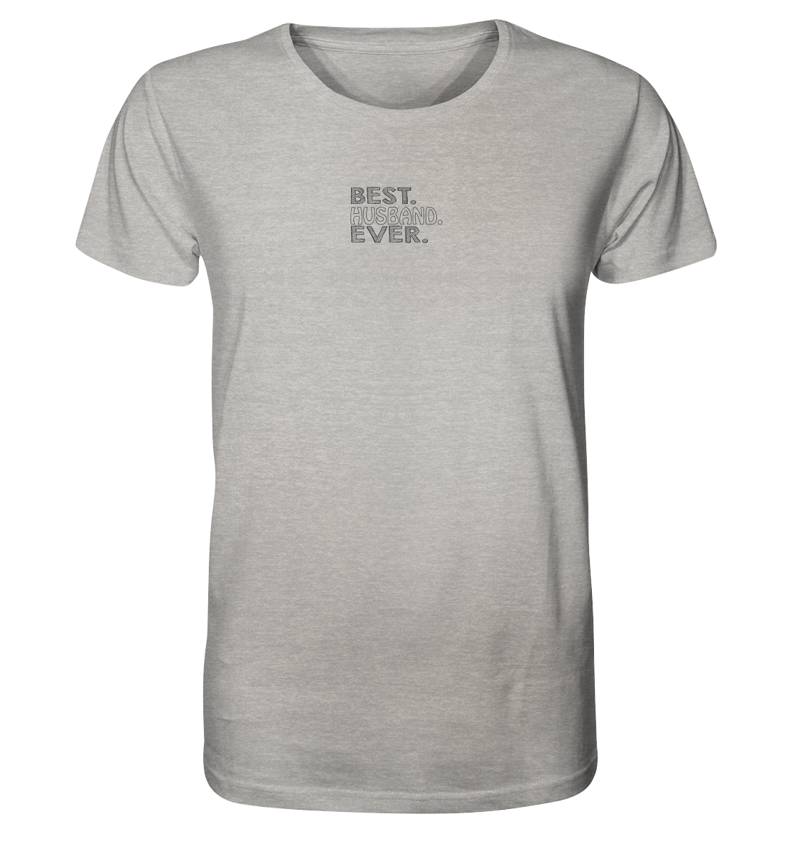 Best. Husband. Ever. - Organic Shirt (Stick)