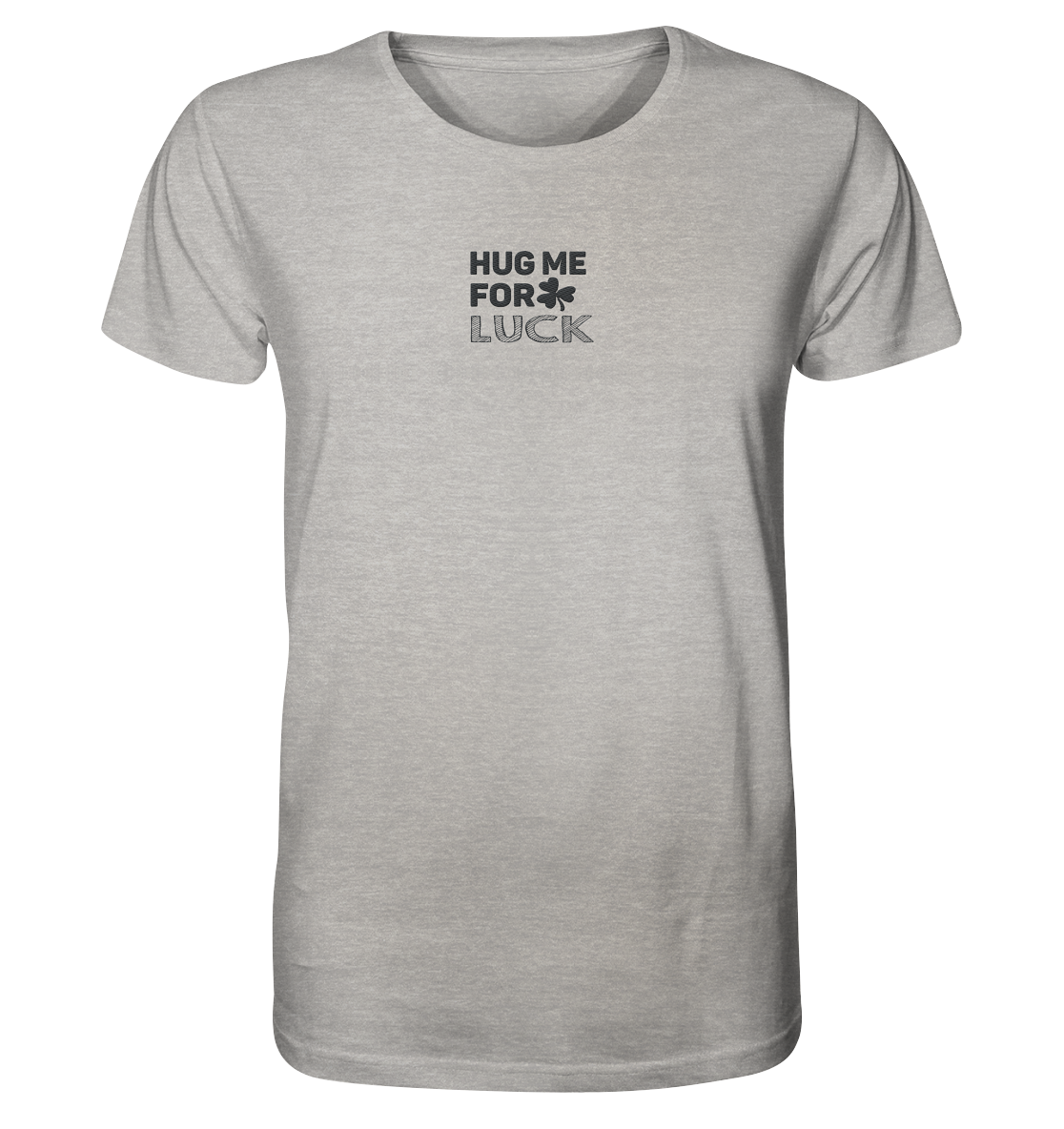 Hug me for luck - Organic Shirt (Stick)