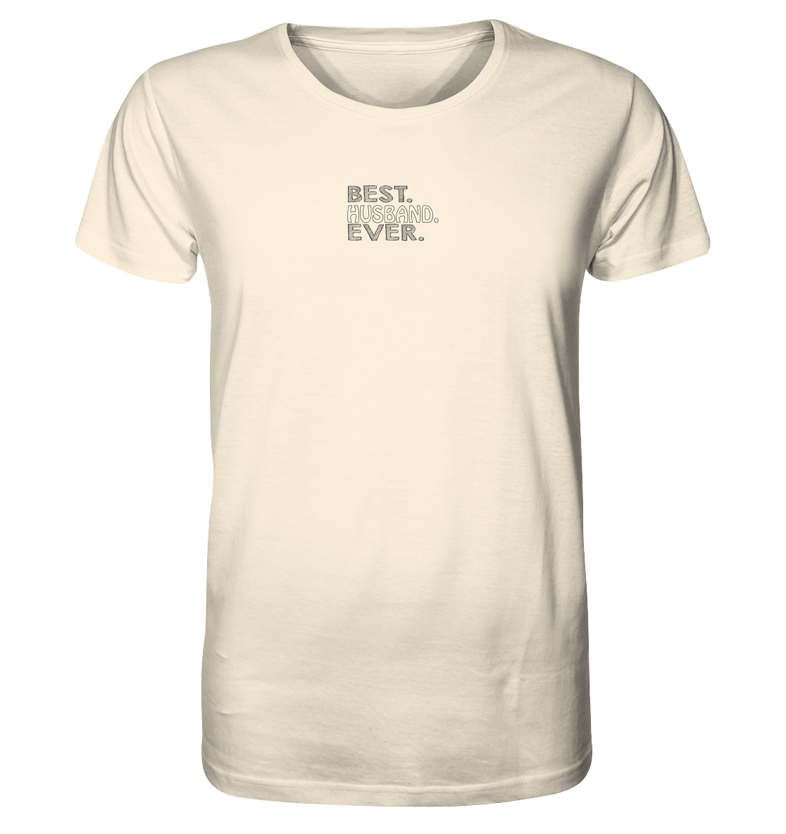 Best. Husband. Ever. - Organic Shirt (Stick)