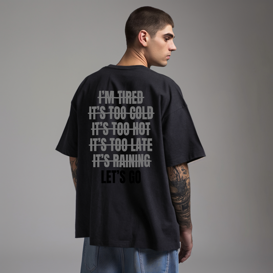 Lets Go - Heavy Oversized
