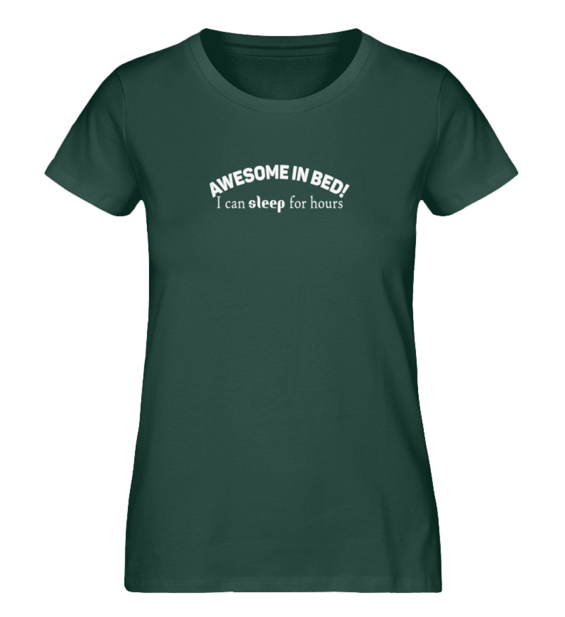 awesome in bed, sleep for hours - Damen Premium Organic Shirt - AQ.Vogue