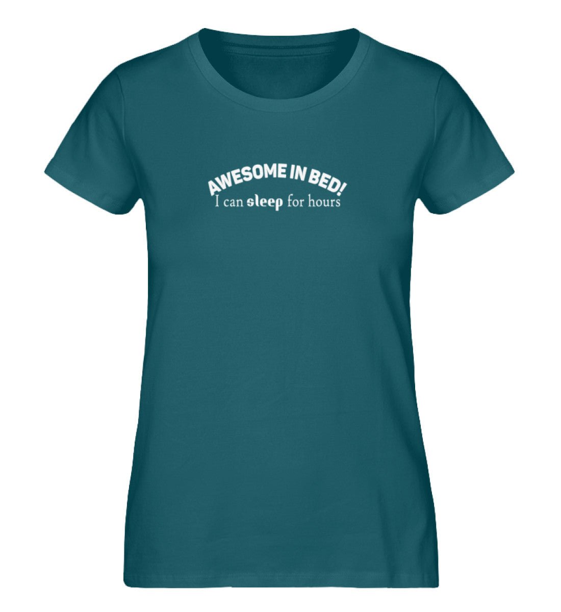 awesome in bed, sleep for hours - Damen Premium Organic Shirt - AQ.Vogue