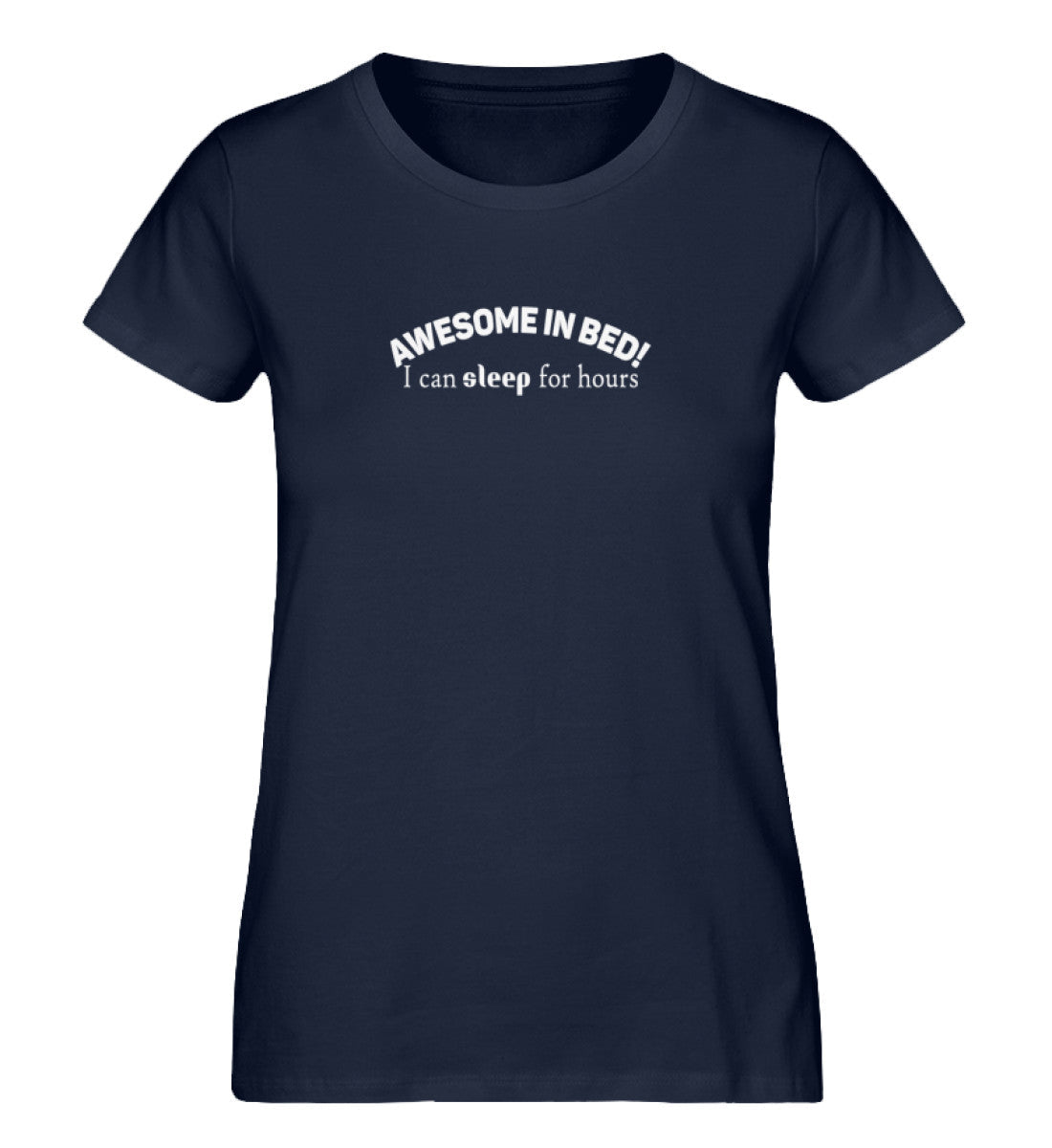 awesome in bed, sleep for hours - Damen Premium Organic Shirt - AQ.Vogue