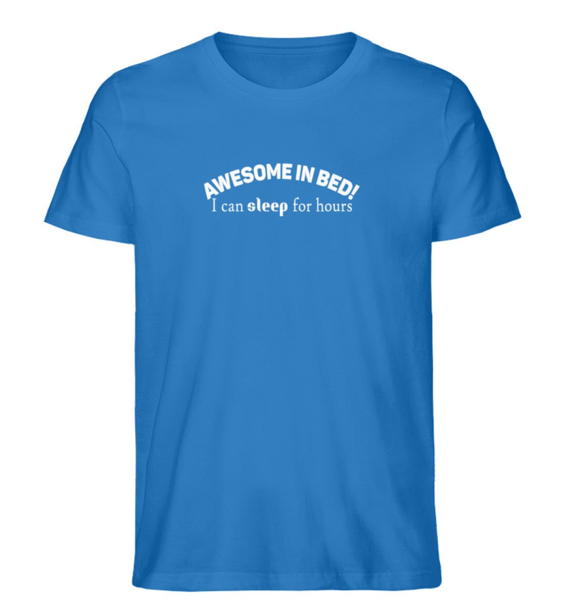 awesome in bed, sleep for hours - Herren Premium Organic Shirt - AQ.Vogue