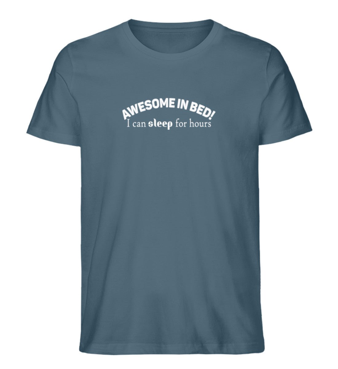 awesome in bed, sleep for hours - Herren Premium Organic Shirt - AQ.Vogue