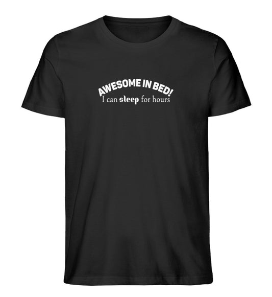 awesome in bed, sleep for hours - Herren Premium Organic Shirt - AQ.Vogue